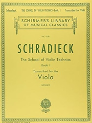 SCHOOL OF VIOLIN TECHNICS BOOK 1 TRANSCRIBED FOR VIOLA