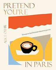 Pretend You're in Paris