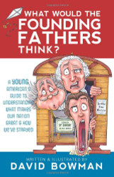What Would the Founding Fathers Think