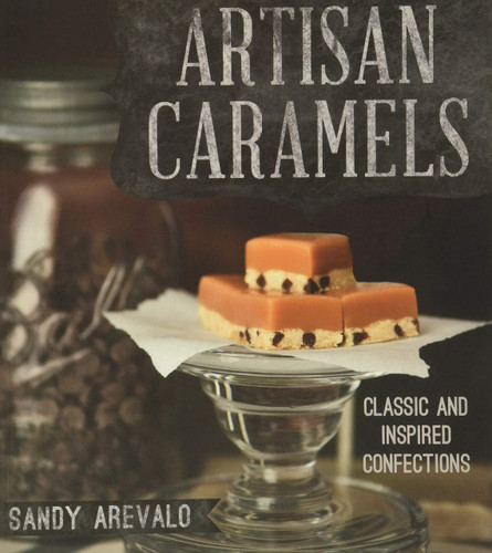 Artisan Caramels  Sandy Arevalo  Sandy Arevalo