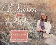 Walking with the Women of the Old Testament