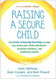 Raising a Secure Child