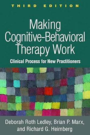 Making Cognitive-Behavioral Therapy Work