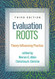Evaluation Roots