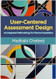 User-Centered Assessment Design