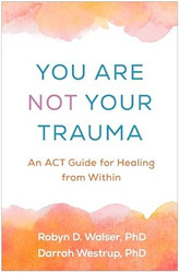 You Are Not Your Trauma