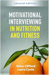 Motivational Interviewing in Nutrition and Fitness