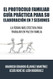 El Protocolo Familiar guia practica para su elaboracion en