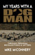My years with a dogman: Through personal recollections & letters