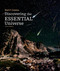 Discovering the Essential Universe