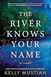 The River Knows Your Name: A Novel