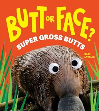 Butt or Face? Volume 3: Super Gross Butts