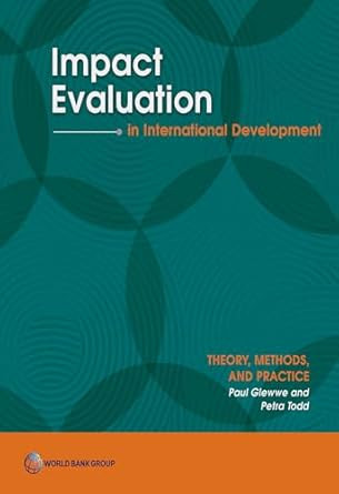 Impact Evaluation in International Development