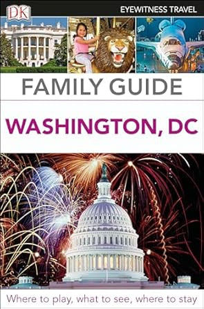 DK Family Guide Washington DC