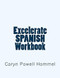 Excelerate SPANISH Workbook