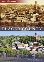 Placer County (Past and Present)