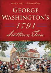 George Washington's 1791 Southern Tour