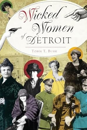 Wicked Women of Detroit