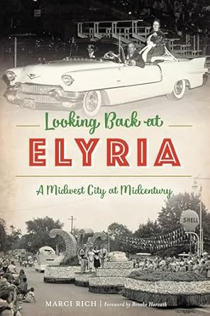 Looking Back at Elyria: A Midwest City at Midcentury