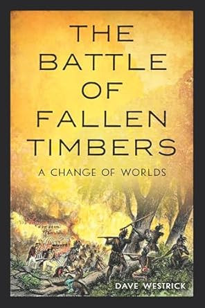The Battle of Fallen Timbers
