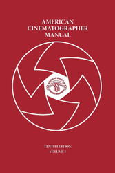 American Cinematographer Manual Vol. I: 1