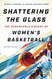 Shattering the Glass