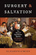 Surgery and Salvation