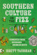 Southern Culture on the Fizz