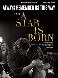 Always Remember Us This Way: from A Star Is Born Sheet