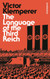 Language of the Third Reich: LTI: Lingua Tertii Imperii