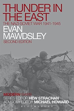 Thunder in the East: The Nazi-Soviet War 1941-1945