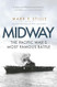 Midway: The Pacific Wars Most Famous Battle