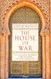 The House of War