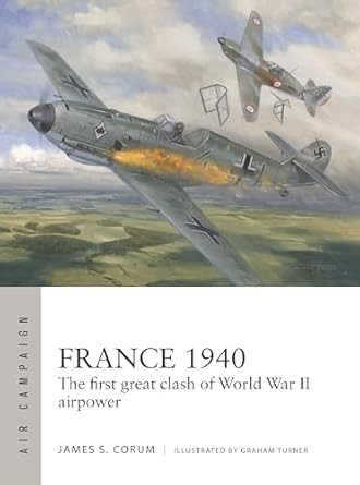 France 1940: The first great clash of World War II airpower