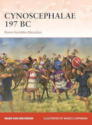 Cynoscephalae 197 BC: Rome Humbles Macedon