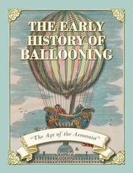 The Early History of Ballooning - The Age of the Aeronaut