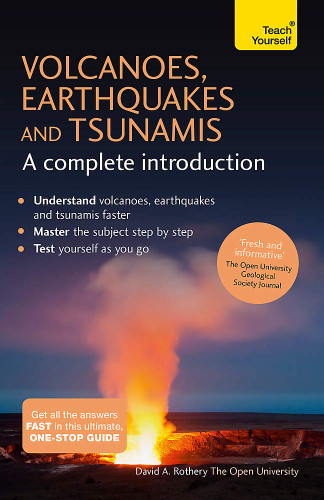 Volcanoes Earthquakes and Tsunamis
