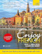 Enjoy French Intermediate to Upper Intermediate Course