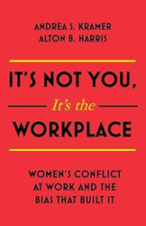 It's Not You It's The Workplace