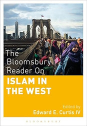The Bloomsbury Reader on Islam in the West