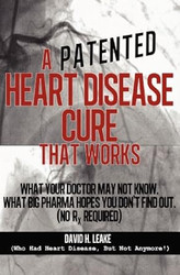 A Patented Heart Disease Cure That Works!