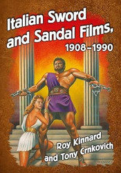 Italian Sword and Sandal Films 1908-1990
