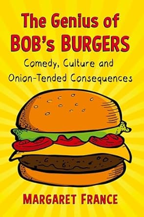 The Genius of Bob's Burgers