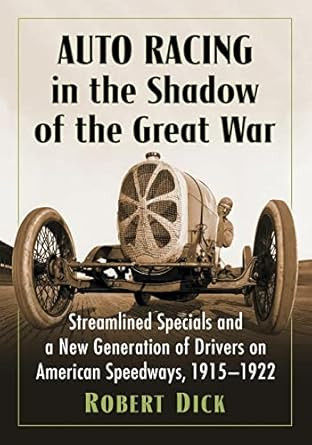 Auto Racing in the Shadow of the Great War