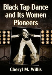 Black Tap Dance and Its Women Pioneers