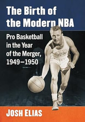 The Birth of the Modern NBA
