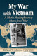 My War with Vietnam