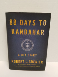 88 Days to Kandahar: A CIA Diary