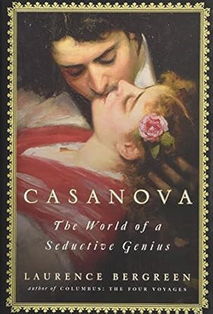 Casanova: The World of a Seductive Genius
