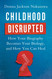Childhood Disrupted